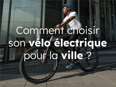 Comment choisir un vélo électrique pour la ville ou les trajets quotidiens ?