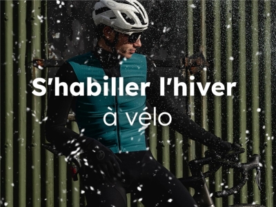 Comment s’habiller l’hiver à vélo : maîtriser le concept des 3 couches