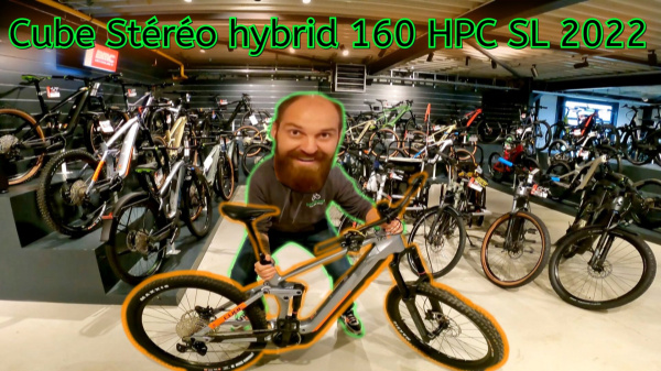 Découvrez le Cube Stereo Hybrid 160 SL en VIDEO avec JEFF